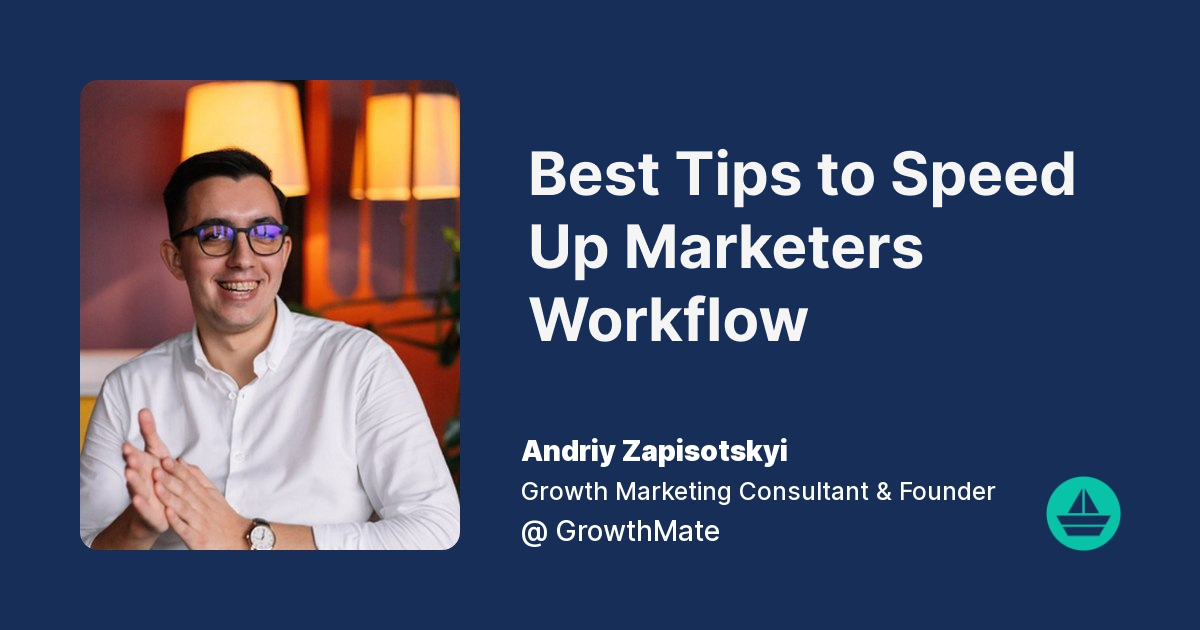 Best Tips to Speed Up Marketers Workflow