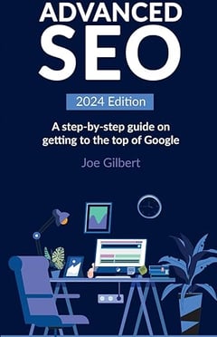 Advanced SEO: A step-by-step guide on getting to the top of Google
