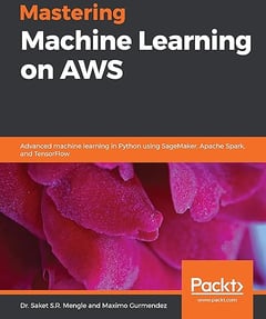 Mastering Machine Learning on AWS