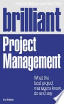 Brilliant Project Management: What the best project managers know, do and say