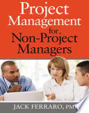 Project Management for Non-Project Managers