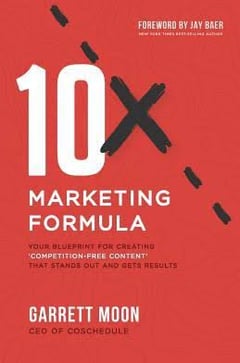 10x Marketing Formula: Your Blueprint for Creating Competition-Free Content That Stands Out and Gets Results