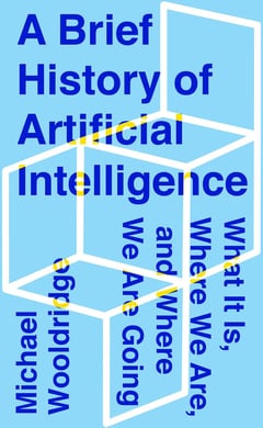 A Brief History of Artificial Intelligence: What It Is, Where We Are, and Where We Are Going