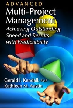 Advanced Multi-project Management: Achieving Outstanding Speed and Results with Predictability