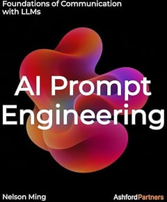 AI Prompt Engineering: Foundations of Communication with LLMs – Building Generative AI and Agentic AI Prompt Systems Across Development, Testing, and Deployment (AI Engineering)