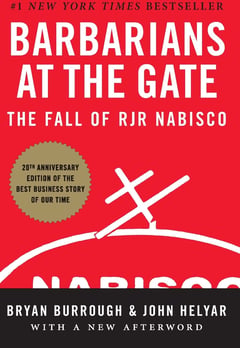 Barbarians at the Gate: The Fall of RJR Nabisco