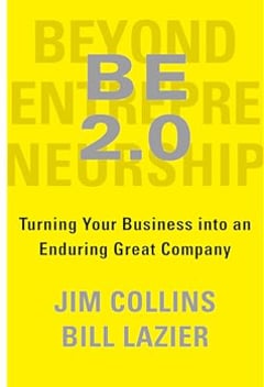 BE 2.0 (Beyond Entrepreneurship 2.0): Turning Your Business into an Enduring Great Company