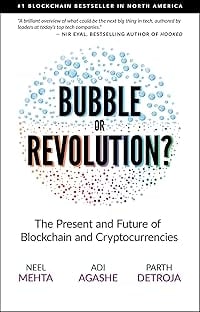 Blockchain Bubble or Revolution: The Future of Bitcoin, Blockchains, and Cryptocurrencies