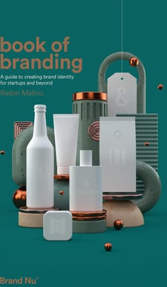 Book of Branding - a guide to creating brand identity for startups and beyond