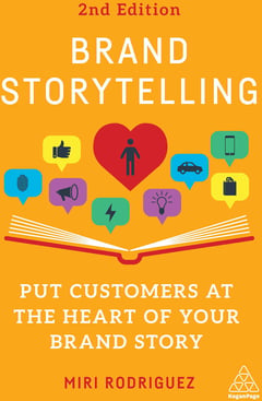 Brand Storytelling: Put Customers at the Heart of Your Brand Story