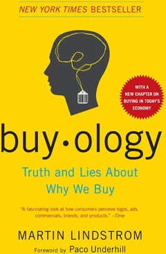 Buyology: Truth and Lies About Why We Buy