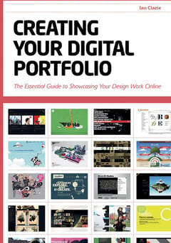 Creating Your Digital Portfolio: The Essential Guide to Showcasing Your Design Work Online