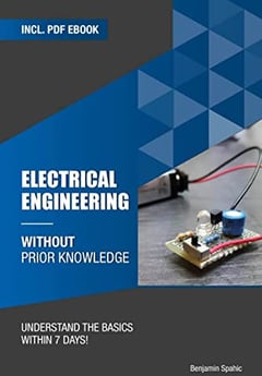 Electrical engineering without prior knowledge: Understand the basics within 7 days (Become an Engineer Without Prior Knowledge)