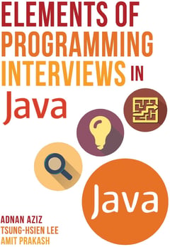 Elements of Programming Interviews in Java: The Insiders' Guide