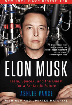 Elon Musk: Tesla, SpaceX, and the Quest for a Fantastic Future