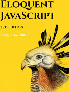 Eloquent JavaScript, 3rd Edition: A Modern Introduction to Programming