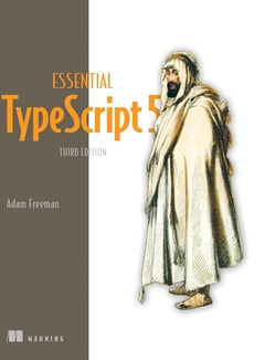 Essential TypeScript 5, Third Edition