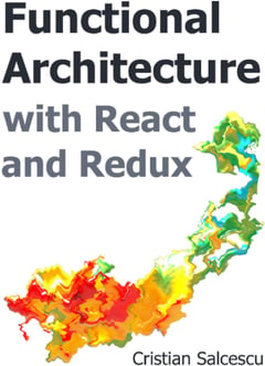 Functional Architecture with React and Redux