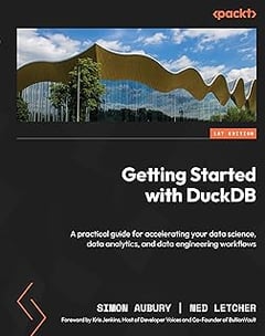 Getting Started with DuckDB: A practical guide for accelerating your data science, data analytics, and data engineering workflows