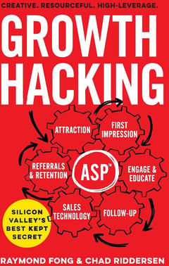 Growth Hacking: Silicon Valley's Best Kept Secret : Creative, Resourceful, High-leverage