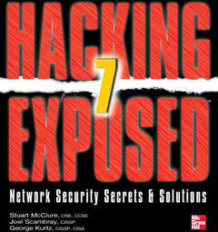 Hacking Exposed 7: Network Security Secrets and Solutions
