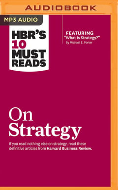 HBR's 10 Must Reads on Strategy