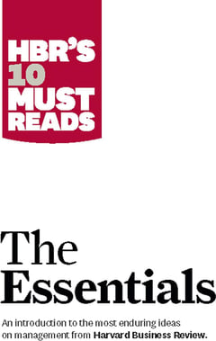 HBR's 10 Must Reads: The Essentials