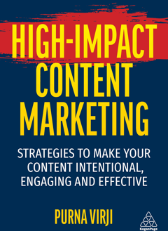 High-Impact Content Marketing: Strategies to Make Your Content Intentional, Engaging and Effective