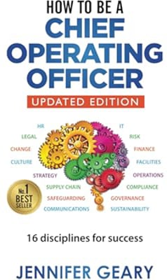 How to be a Chief Operating Officer: 16 Disciplines for Success