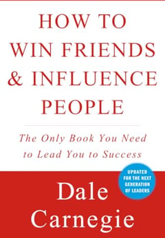 How to Win Friends and Influence People