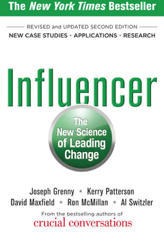 Influencer: The New Science of Leading Change, Second Edition