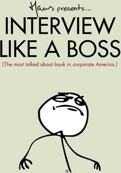 Interview Like a Boss: The Most Talked about Book in Corporate America