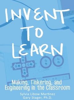 Invent to Learn: Making, Tinkering, and Engineering in the Classroom