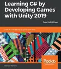 Learning C# by Developing Games with Unity 2019 - Fourth Edition