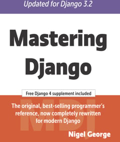 Mastering Django