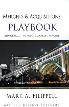 Mergers and Acquisitions Playbook: Lessons from the Middle-Market Trenches