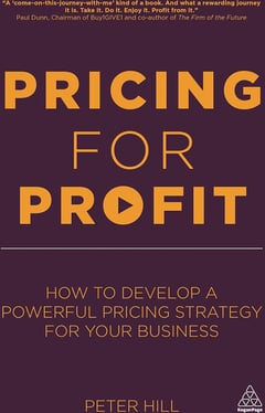 Pricing for Profit: How to Develop a Powerful Pricing Strategy for Your Business
