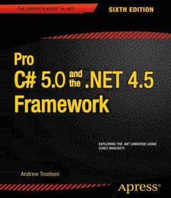 Pro C# 5.0 and the .NET 4.5 Framework