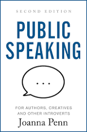 Public Speaking for Authors, Creatives and Other Introverts: Second Edition