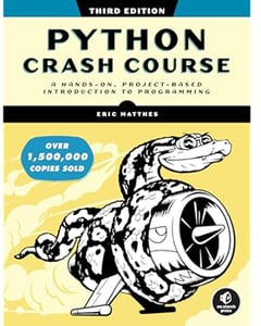 Python Crash Course, 3rd Edition: A Hands-On, Project-Based Introduction to Programming