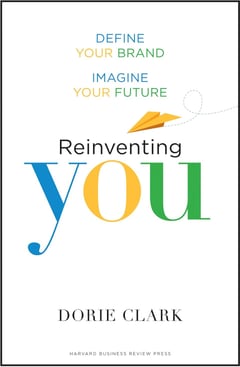 Reinventing You: Define Your Brand, Imagine Your Future