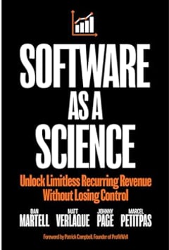 Software as a Science: Unlock Limitless Recurring Revenue Without Losing Control