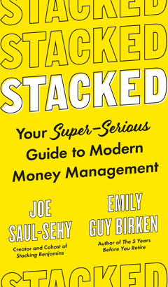 Stacked: Your Super-Serious Guide to Modern Money Management
