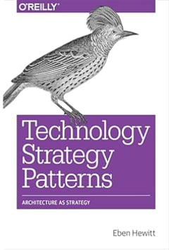 Technology Strategy Patterns: Architecture as Strategy