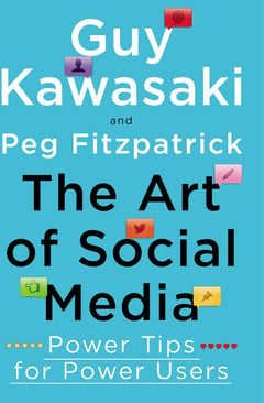 The Art of Social Media: Power Tips for Power Users
