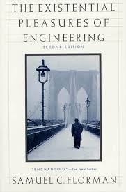 The existential pleasures of engineering