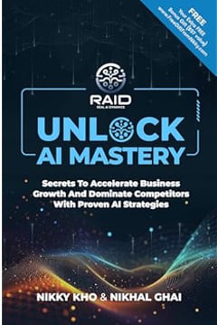 Unlock AI Mastery: Secrets to Accelerate Business Growth and Dominate Competitors with Proven AI Strategies