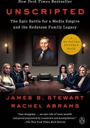 Unscripted: The Epic Battle for a Media Empire and the Redstone Family Legacy