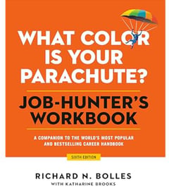 What Color Is Your Parachute? Job-Hunter's Workbook, Sixth Edition: A Companion to the World's Most Popular and Bestselling Career Handbook