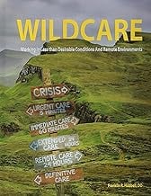 Wildcare Working in Less Than Desirable Conditions and Remote Environments